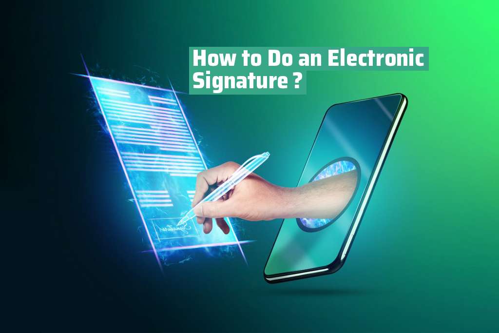 How to Do an Electronic Signature? FilesDNA